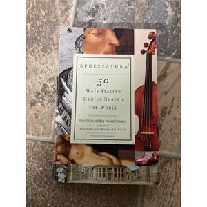 Sprezzatura 50 Ways Italian Genius Shaped the World by Peter DEpiro Mary Desmond